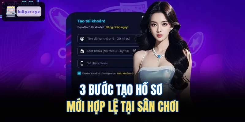 Hướng dẫn 3 bước tạo tài khoản mới nhanh chóng